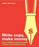Write Copy Make Money (2010)