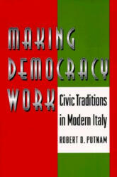Making Democracy Work - Robert D Putnam (ISBN: 9780691037387)