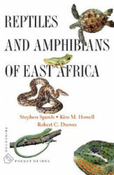 Reptiles and Amphibians of East Africa - Robert C. Drewes (ISBN: 9780691128849)