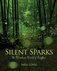 Silent Sparks - Sara Lewis (ISBN: 9780691162683)