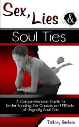 Sex Lies and Soul Ties (ISBN: 9780692522660)