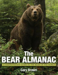 Bear Almanac - Gary P. Brown (ISBN: 9780762788064)