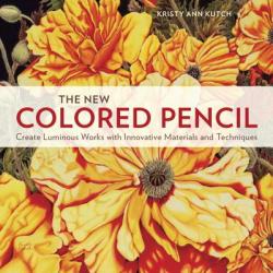 New Colored Pencil, The - Kristy Ann Kutch (ISBN: 9780770436933)