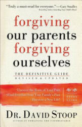 Forgiving Our Parents, Forgiving Ourselves - STOOP DR DAVID (ISBN: 9780800725990)