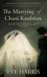 The Marrying of Chani Kaufman - Eve Harris (ISBN: 9780802122735)