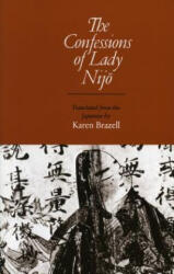 Confessions of Lady Nijo - Karen Brazell (ISBN: 9780804709309)