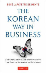 Korean Way In Business - Boyé Lafayette De Mente (ISBN: 9780804844574)