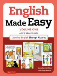 English Made Easy Volume One: British Edition - Crichton, Jonathan, Dr, Pieter Koster (ISBN: 9780804846387)