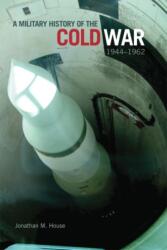 A Military History of the Cold War, 1944-1962 (ISBN: 9780806142623)