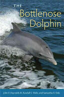 The Bottlenose Dolphin: Biology and Conservation (ISBN: 9780813049342)