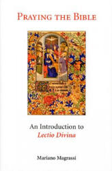Praying the Bible - Mariano Magrassi (ISBN: 9780814624463)
