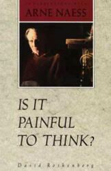 Is It Painful To Think - David Rothenberg (ISBN: 9780816621521)