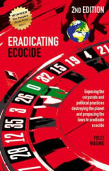 Eradicating Ecocide 2nd Edition: Laws and Governance to Stop the Destruction of the Planet (ISBN: 9780856835087)