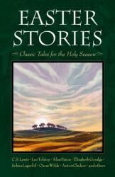 Easter Stories: Classic Tales for the Holy Season (ISBN: 9780874865981)