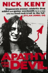 Apathy for the Devil - Nick Kent (2011)