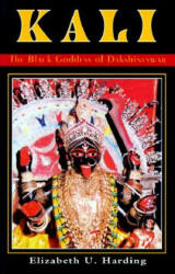 Kali: The Black Goddess of Dakshineswar (ISBN: 9780892540259)