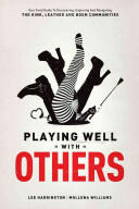 Playing Well With Others - Lee Harington (ISBN: 9780937609583)