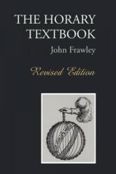 Horary Textbook - John Frawley (ISBN: 9780953977499)