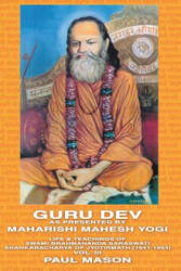 Guru Dev as Presented by Maharishi Mahesh Yogi - Paul Mason (ISBN: 9780956222824)