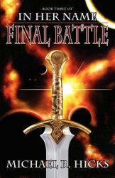 In Her Name: Final Battle (ISBN: 9780984673063)