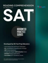 SAT Reading Comprehension Workbook: Advanced Practice Series - Khalid Khashoggi, Arianna Astuni (ISBN: 9780991388301)