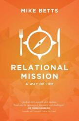 Relational Mission: A way of life (ISBN: 9780995477803)