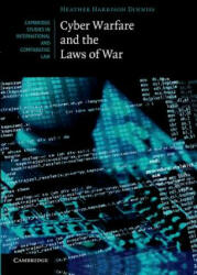 Cyber Warfare and the Laws of War - Heather Harrison Dinniss (ISBN: 9781107416994)