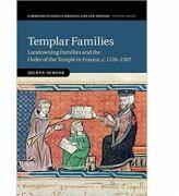 Templar Families: Landowning Families and the Order of the Temple in France, c. 1120-1307 - Jochen Schenk (ISBN: 9781107530485)