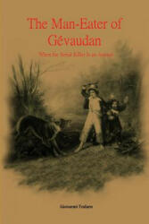 man-eater of Gevaudan - Giovanni Todaro (ISBN: 9781291503401)