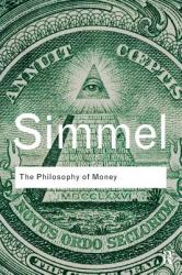 Philosophy of Money - Georg Simmel (2011)