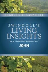 Insights on John - Charles R. Swindoll (ISBN: 9781414393797)