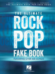 Ultimate Rock Pop Fake Book - Hal Leonard Publishing Corporation (ISBN: 9781423453390)