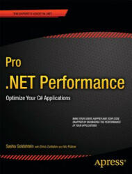 Pro . NET Performance - Goldshtein (ISBN: 9781430244585)