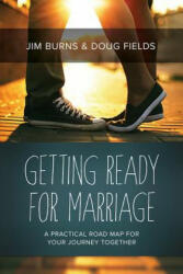 Getting Ready for Marriage: A Practical Road Map for Your Journey Together (ISBN: 9781434708113)
