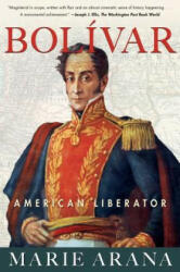 Bolivar - Marie Arana (ISBN: 9781439110201)