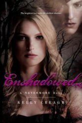 Enshadowed - Kelly Creagh (ISBN: 9781442402065)