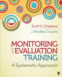 Monitoring and Evaluation Training - Scott G. Chaplowe, J. Bradley Cousins, Benjamin Mountfield (ISBN: 9781452288918)