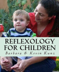 Reflexology for Children - Barbara Kunz (ISBN: 9781460922514)