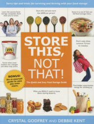 Store This, Not That! - Crystal Godfrey, Debbie Kent (ISBN: 9781462118045)