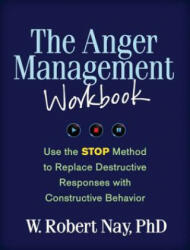 Anger Management Workbook - W Robert Nay (ISBN: 9781462509775)