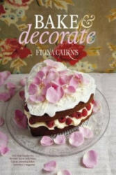 Bake & Decorate - Fiona Cairns (2011)