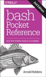 Bash Pocket Reference 2e (ISBN: 9781491941591)