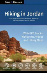 Hiking in Jordan: Trails in and Around Petra, Wadi Rum and the Dead Sea Area - With GPS E-trails, Tracks and Waypoints, Videos, Planning - Dr Gregory F Maassen, Chris Grant Bsc (ISBN: 9781492811893)