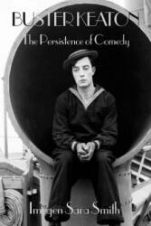 Buster Keaton - Imogen Sara Smith (ISBN: 9781494285593)