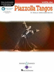 Piazzolla Tangos: Violin - Astor Piazzolla, Hal Leonard Publishing Corporation (ISBN: 9781495028434)