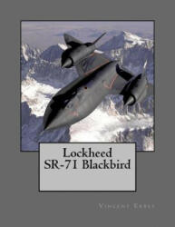 Lockheed SR-71 Blackbird - Vincent Erbst (ISBN: 9781519708779)