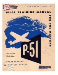 Pilot manual for the P-51 Mustang pursuit airplane - Army Air Forces (ISBN: 9781522724865)