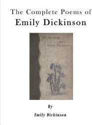 The Complete Poems of Emily Dickinson - Emily Dickinson (ISBN: 9781523208708)