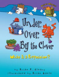 Under, Over, by the Clover - Brian P. Cleary, Brian Gable (ISBN: 9781575052014)