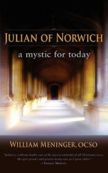 Julian of Norwich - William A. Meninger (ISBN: 9781584200888)